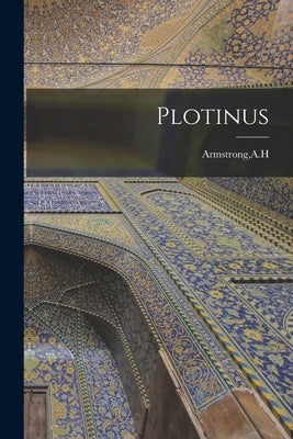 Plotinus by Armstrong, Ah