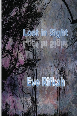 Lost In Sight Paperback Silver Bow Publishing
