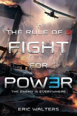 The Rule of Three: Fight for Power Paperback Square Fish