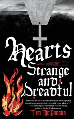 Hearts Strange and Dreadful by McGregor, Tim