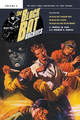 The Black Bat Archives, Volume 4 by Page, Norvell W.