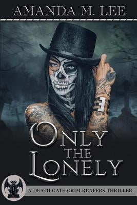 Only the Lonely Paperback Createspace Independent Publishing Platform