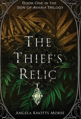 The Thief's Relic by Morse, Angela Knotts