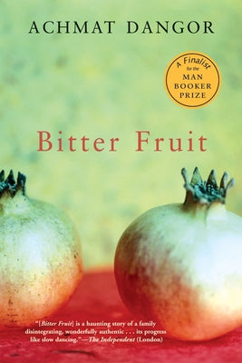 Bitter Fruit by Dangor, Achmat