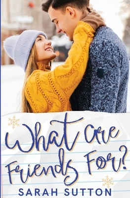 What Are Friends For? Paperback Golden Crown Publishing, LLC