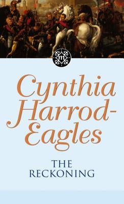 Morland Dynasty 15: The Reckoning by Harrod-Eagles, Cynthia