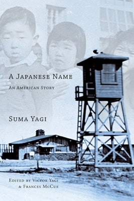 A Japanese Name: an American Story Paperback Vertvolta Press