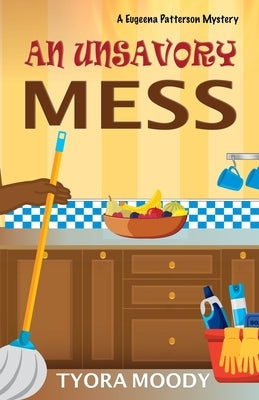 An Unsavory Mess Paperback Independently Published