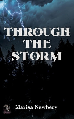 Through the Storms by Newbery, Marisa