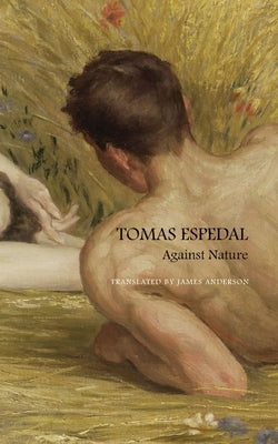 Against Nature: The Notebooks by Espedal, Tomas