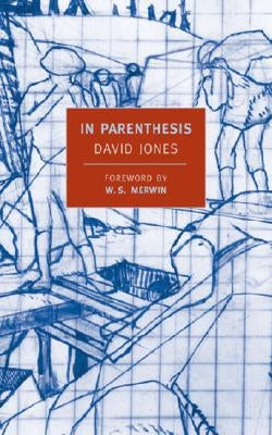 In Parenthesis: Seinnyessit E Gledyf Ym Penn Mameu Paperback New York Review of Books
