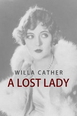 A Lost Lady Paperback Createspace Independent Publishing Platform