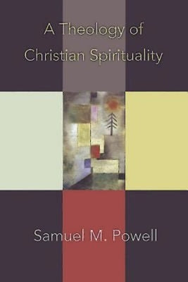 A Theology of Christian Spirituality Paperback Abingdon Press