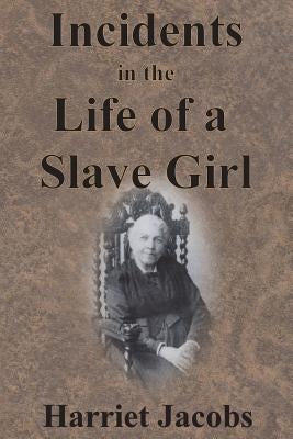 Incidents in the Life of a Slave Girl Paperback Chump Change