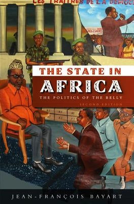 State in Africa: The Politics of the Belly Paperback Polity Press