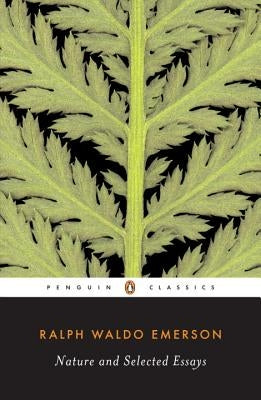 Paperback of "Nature and Selected Essays" by Penguin Group, featuring a cover with a nature-themed illustration.