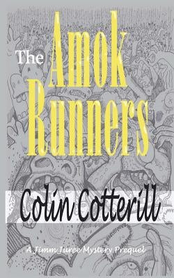 The Amok Runners Paperback Createspace Independent Publishing Platform