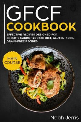 Gfcf Cookbook: Main Course Paperback Independently Published