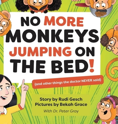 No More Monkeys Jumping On The Bed! by Gesch, Rudi