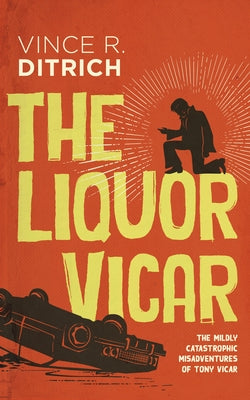 The Liquor Vicar Paperback Dundurn Press