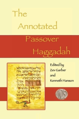 The Annotated Passover Haggadah Paperback Gcrr Press