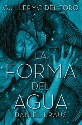 Forma del Agua, La -V2* by del Toro, Guillermo