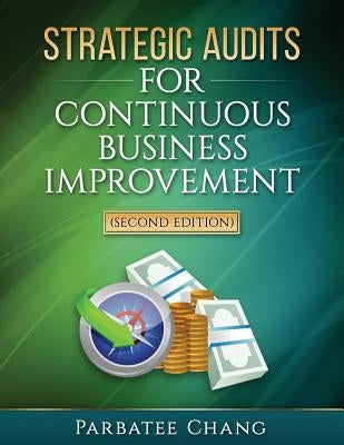 Strategic Audits for Continuous Business Improvement Paperback Createspace Independent Publishing Platform