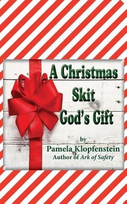 A Christmas Skit: God's Gift by Lassiter, Jennifer