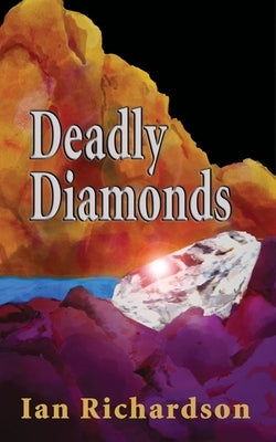 Deadly Diamonds by Richardson, Ian
