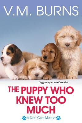The Puppy Who Knew Too Much Paperback Kensington Publishing Corporation