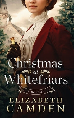Christmas at Whitefriars: A Novella Paperback Dorothy Mays