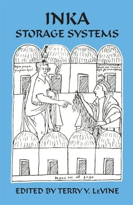 Inka Storage Systems Paperback University of Oklahoma Press