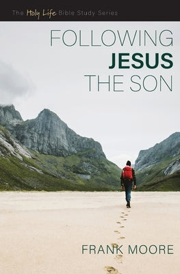 Following Jesus the Son Paperback Foundry Publishing