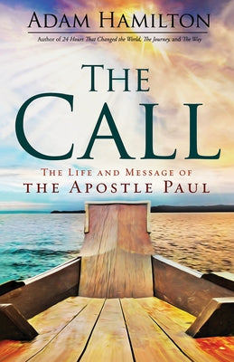 The Call: The Life and Message of the Apostle Paul Paperback Abingdon Press