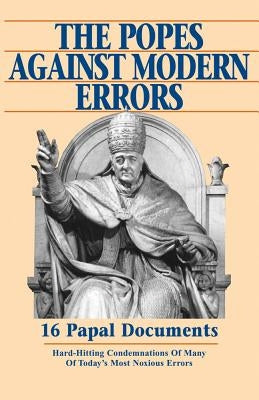 Paperback book titled "Popes Against Modern Errors" by Tan Books featuring 16 famous papal documents, with a plain cover design.