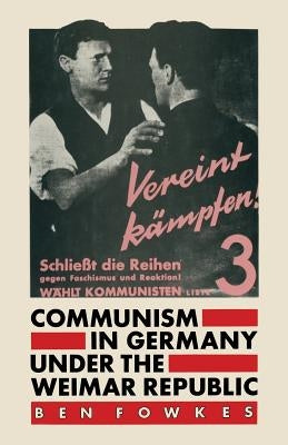 Communism in Germany Under the Weimar Republic Paperback Palgrave MacMillan