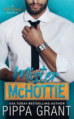 Mister McHottie Paperback Bang Laugh Love LLC
