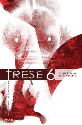 Trese Vol 6: High Tide at Midnight by Tan, Budjette