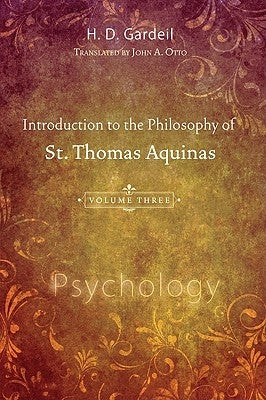 Introduction to the Philosophy of St. Thomas Aquinas, Volume 3 Paperback Wipf & Stock Publishers