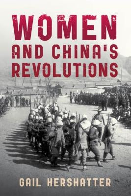 Women and China's Revolutions Paperback Rowman & Littlefield Publishers
