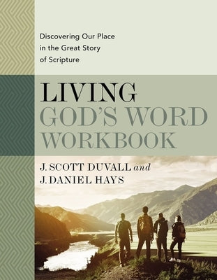 Living God's Word Workbook: Discovering Our Place in the Great Story of Scripture Paperback Zondervan Academic