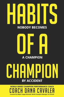 Habits of a Champion by Cavalea, Dana