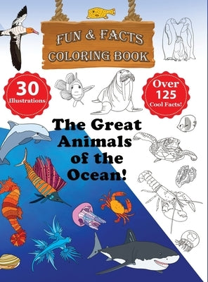 The Great Animals of the Ocean! - Fun & Facts Coloring Book by Gershkovitz, Daniel