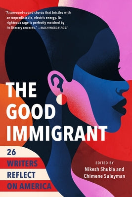 Paperback of The Good Immigrant: 26 Writers Reflect on America by Back Bay Books, showing the book cover with title and author.