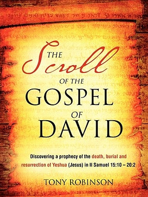The Scroll of the Gospel of David Paperback Xulon Press