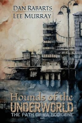 Hounds of the Underworld by Rabarts, Dan
