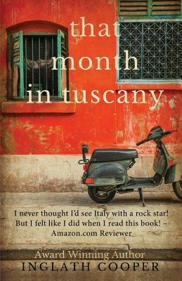 That Month in Tuscany Inglath Cooper
