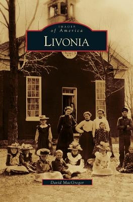 Livonia by MacGregor, David