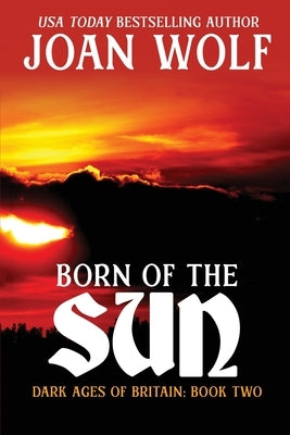 Born of the Sun by Wolf, Joan