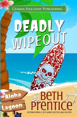 Deadly Wipeout by Prentice, Beth